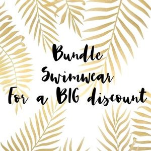 BUNDLE AND SAVE ON SWIMWEAR